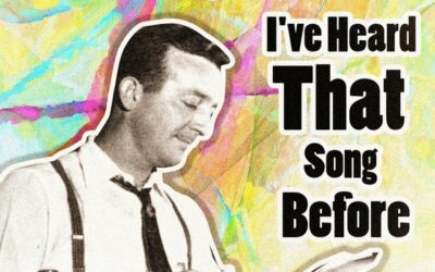 I’ve Heard That Song Before