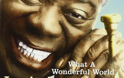 What A Wonderful World – Louis Armstrong