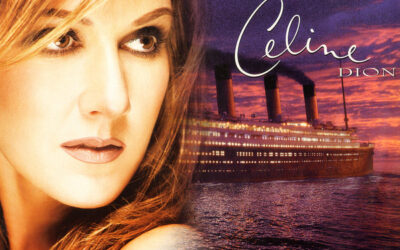 Celine Dion – “My Heart Will Go On”